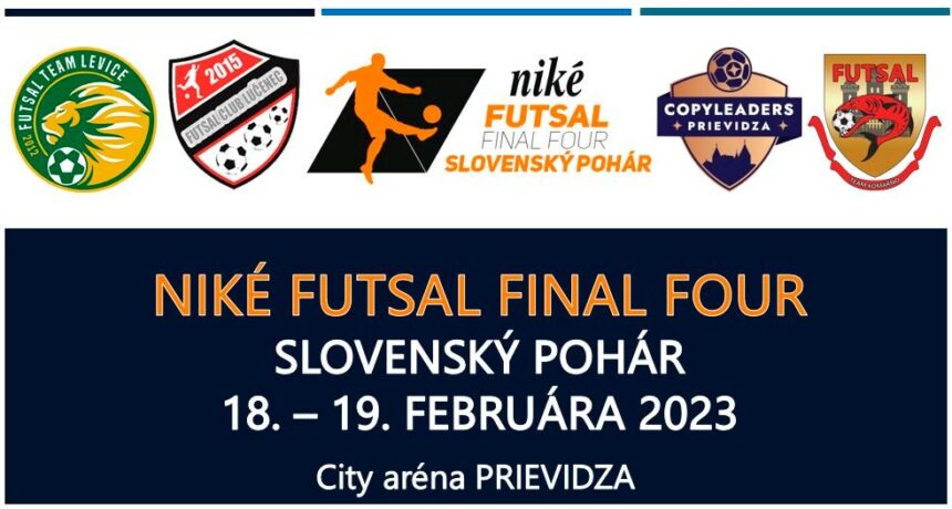 Niké Futsal Final Four Slovenského pohára bude hostiť v dňoch 18. - 19.februára City aréna v Prievidzi
